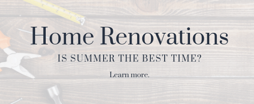 Home Renovating: Is Summer the Best Time?