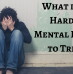 What is the Hardest Mental Illness to Treat?